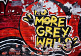 No More Grey Walls Wall Mural DM126